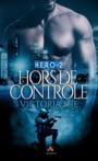 H.E.R.O. #2 – Hors de contrôle – Victoria Sue