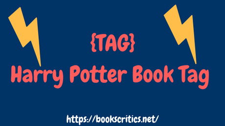 {Tag #6} Harry Potter Book Tag