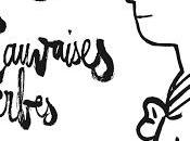 Mauvaises Herbes, chronique d'une incontournable