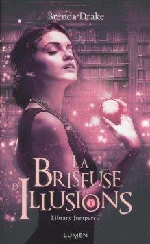 Library Jumpers, T3: Le briseuse d’illusions