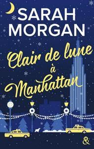 Sarah Morgan / From New York with love, tome 3 : Clair de lune à Manhattan
