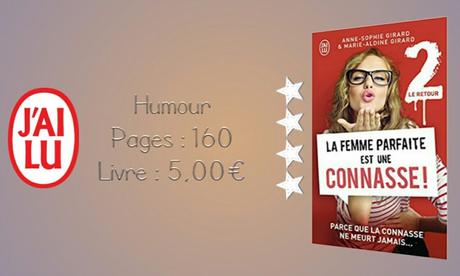 La femme parfaite est une connasse ! #1 & #2 » Anne-Sophie Girard et Marie-Aldine Girard