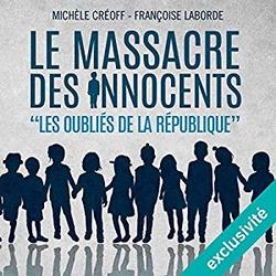 Le massacre des innocents, Françoise Laborde et Michèle Créoff