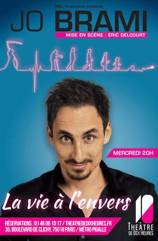 Critique Spectacle – La vie à l’envers : Jo Brami change le sens de votre existence !