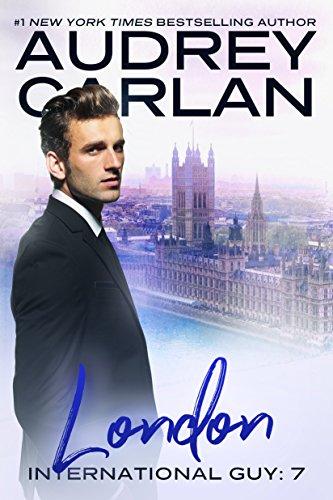 London (International Guy Book 7) (English Edition) par [Carlan, Audrey]