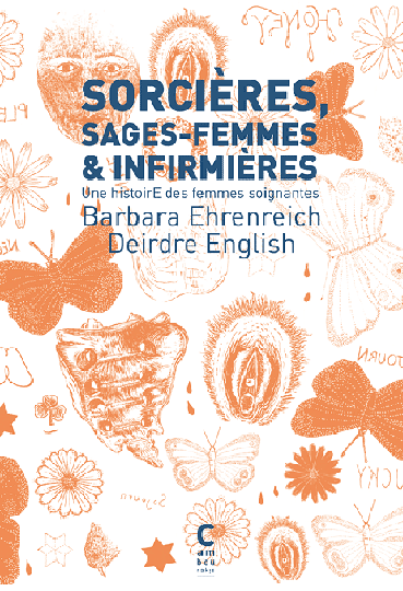 Sorcières, sages-femmes et infirmières, Barbara Ehrenreich, Deirdre English, Cambourakis