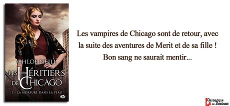 Les héritiers de Chicago, Tome 1 : La morsure dans la peau de    Chloe Neill