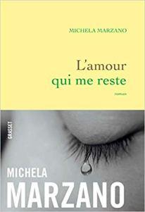 « L’amour qui me reste », Michela Marzano, Grasset