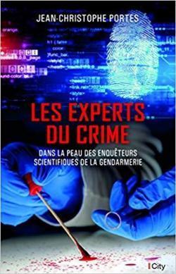 Les experts du crime - de Jean-Christophe PORTES
