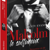 Malcolm le Sulfureux de Katy Evans