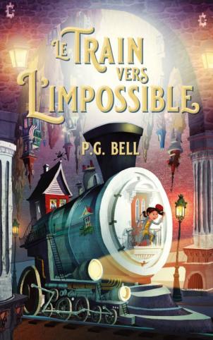 Le train vers l’impossible, tome 1 : Une livraison maudite de P. G. Bell