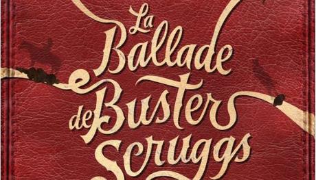 Affiche VF pour La Ballade de Buster Scruggs de Joel et Ethan Coen !