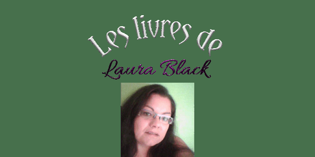 Les livres de… Laura Black