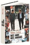 Mes amis mes amours de Marc Levy