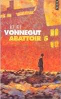 Abattoir 5 - Kurt Vonnegut