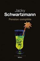 Pension complète - Jacky Schwartzmann.