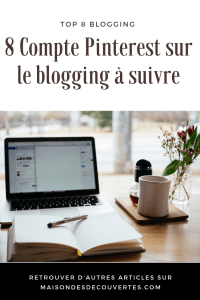 8 Compte Pinterest sur le blogging à suivre