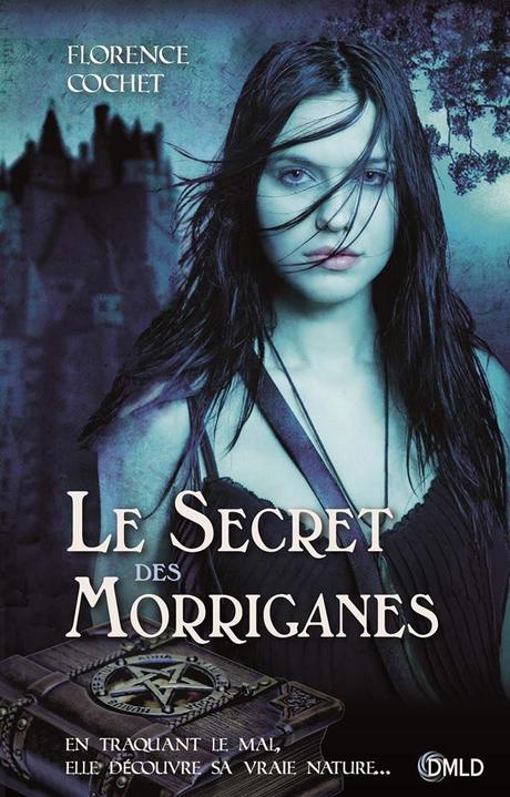 Le secret des Morriganes - de Florence COCHET