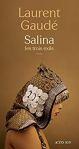 Laurent Gaudé – Salina, les trois exils