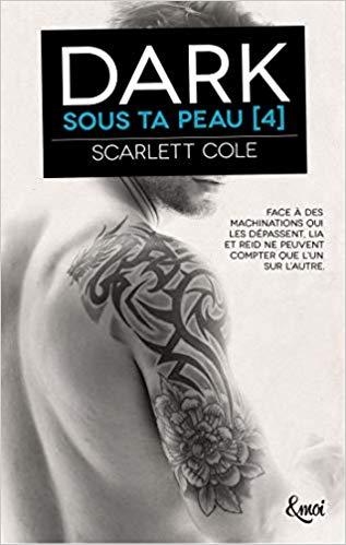 Mon coup de coeur pour Dark, le dernier tome de la saga Sous ta peau de Scarlett Cole