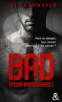 Bad #5 – Amour insaisissable – Jay Crownover