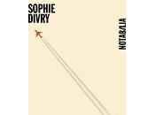 Sophie Divry Trois fois monde