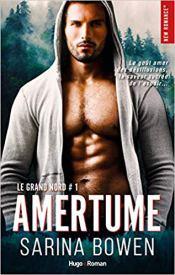 Le grand Nord – Amertume (tome 1)