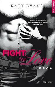 Katy Evans / Fight for Love, tome 1 : Real