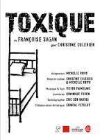 Toxique de Françoise Sagan, adapté pour le théâtre par Michelle Ruivo