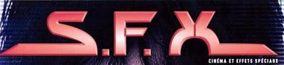 Le nouveau numéro du magazine [ S.F.X ] vient de paraître