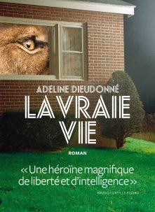La vraie vie, d’Adeline Dieudonné (#MRL18)