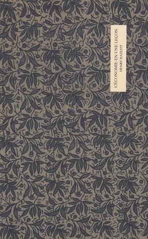 L'économie en une leçon, de Henry Hazlitt L'économie en une leçon, de Henry Hazlitt