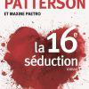 La 16e séduction de James Patterson
