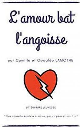 L’amour bat l’angoisse de Camille et Oswaldo Lamothe