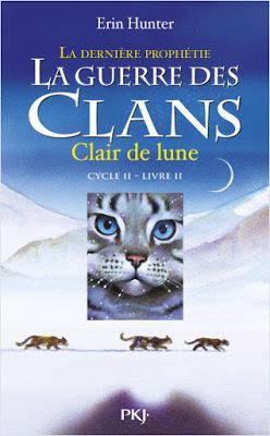 La guerre des clans, cycle 2, tome 2 : Clair de lune - Erin Hunter