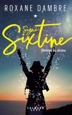 Signé Sixtine - Derrière les étoiles