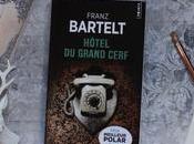 Hôtel grand cerf Franz Bartelt