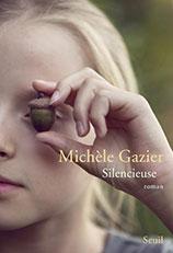 Silencieuse, Michèle Gazier