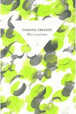 Mai en automne, Chantal Creusot