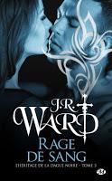 'L'Héritage de la dague noire, tome 3 : Rage de sang'de J.R. Ward