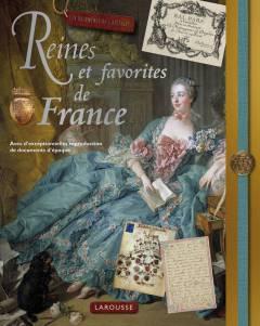 Reines et favorites de France • Renaud Thomazo et Delphine Godard