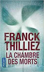 La chambre des morts de Franck Thilliez