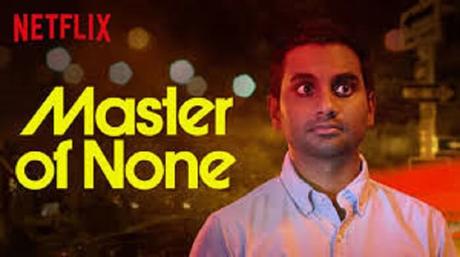 La septième meilleure série de Netflix: Master of none !