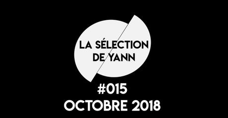 La sélection de Yann #15