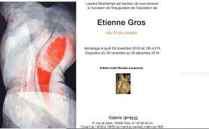 Galerie Sparts  exposition Etienne GROS  « Au fil du corps » 29/11/ au 29/12/2018