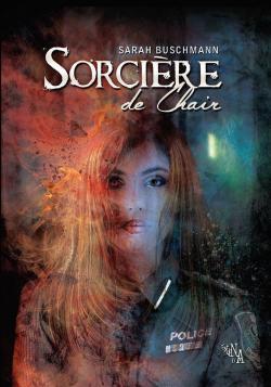 Sorcière de Chair par Sarah Buschmann