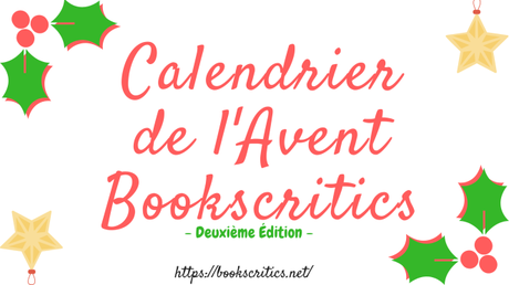 {Les Brick à Brack BC} Calendrier de l’Avent Bookscritics :  Deuxième Édition – @Bookscritics