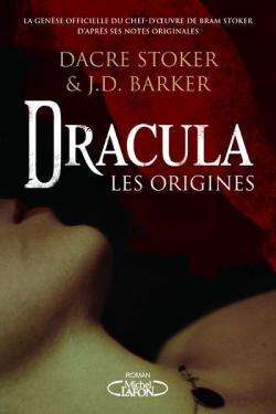 Dracula - Les origines - de Dacre Stocker et J.D Barker