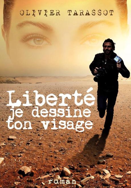 {Découverte} Liberté, je dessine ton visage, Olivier Tarassot – @Bookscritics