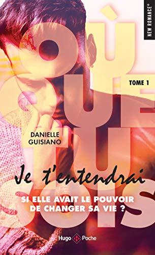 A vos agendas : Découvrez Où que tu sois , je t'entendrais de Danielle Guisiano A vos agendas : Découvrez Où que tu sois , je t'entendrais de Danielle Guisiano